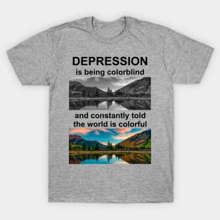 DepressionColorblind T-Shirt